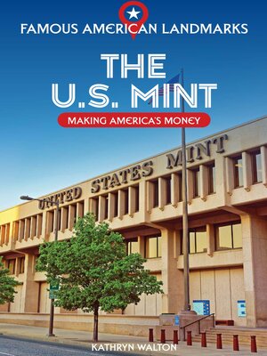 cover image of The U.S. Mint: Making America's Money